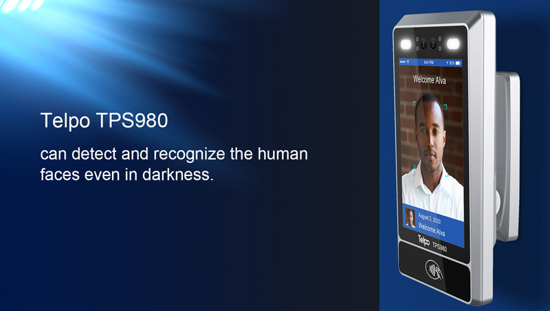 TPS980 Face recognition device detect and recognize the human faces even in darkness.