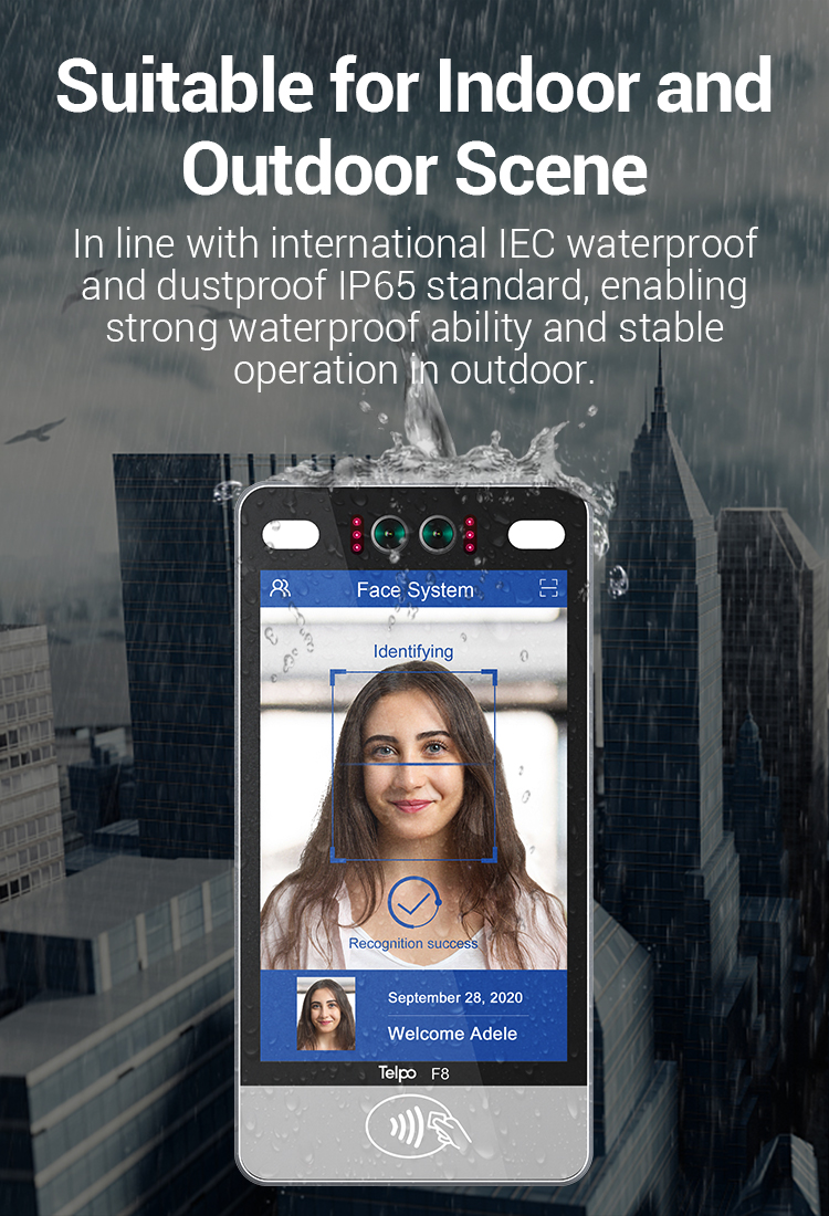 IP66 rated Outdoor and indoor face recognition device